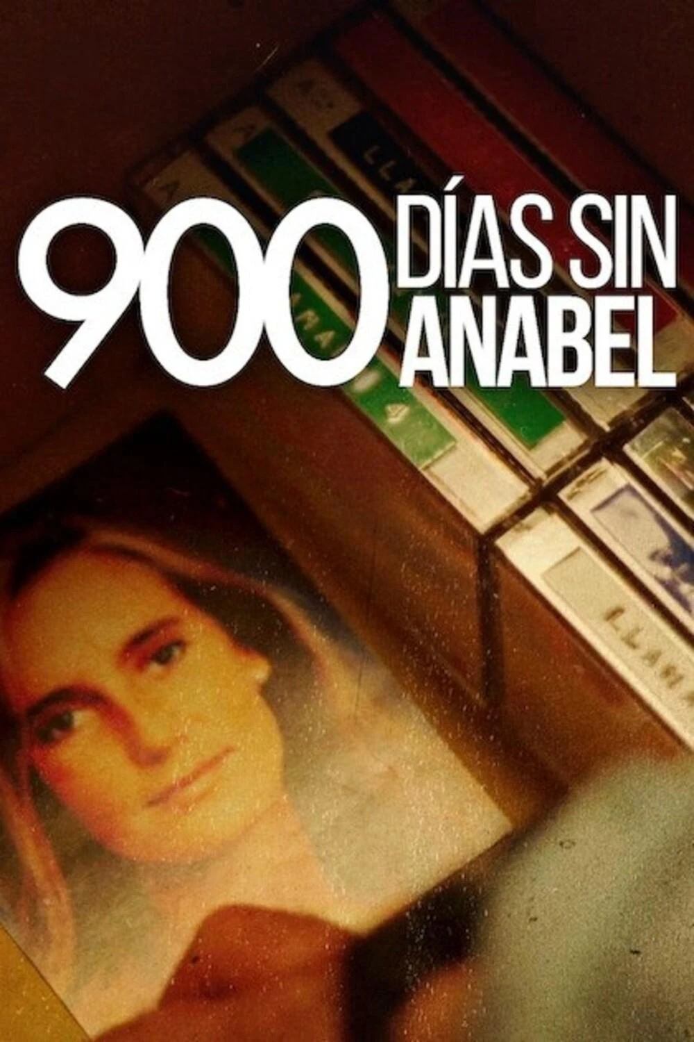 Phim 900 ngày vắng Anabel - 900 Days Without Anabel (2024)