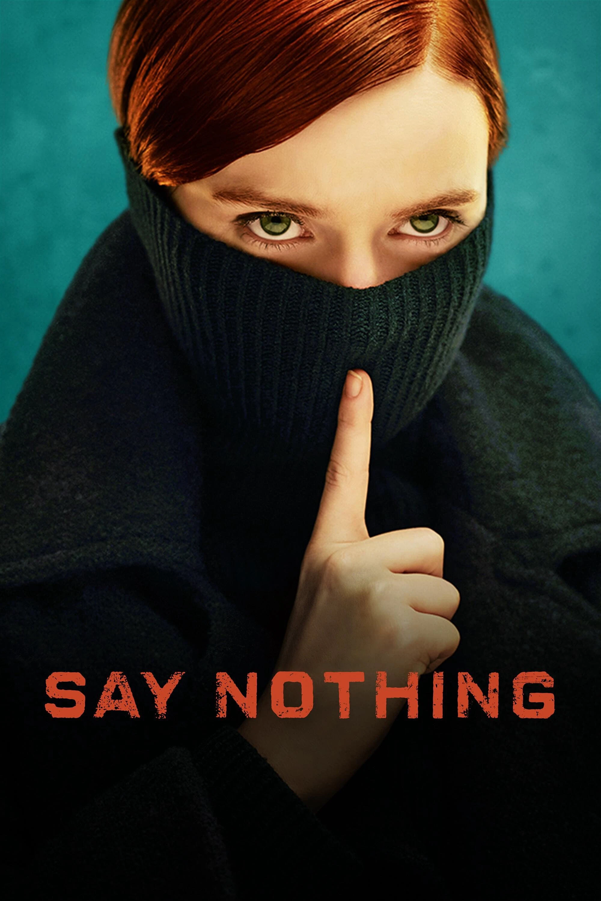Phim Luật Im Lặng (Phần 1) - Say Nothing (2024)