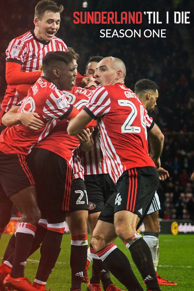 Phim Mãi Mãi Đội Sunderland - Sunderland 'Til I Die (2018)