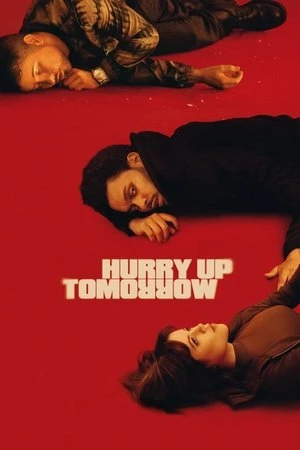 Phim Ngày Mai Đang Đến - Hurry Up Tomorrow (2025)