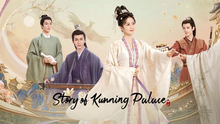 Phim Ninh An Như Mộng - Story of Kunning Palace (2023)