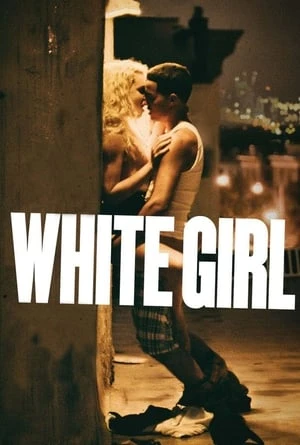 Phim Nữ Sinh Ăn Chơi - White Girl (2016)