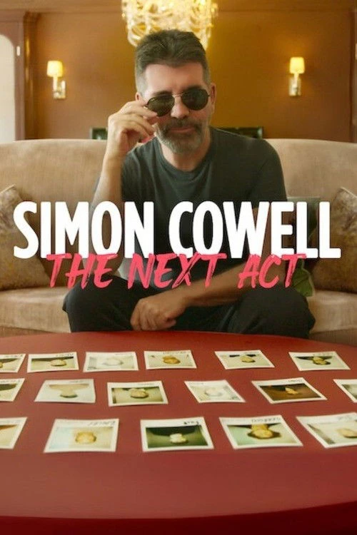 Phim Simon Cowell: Hồi Kế Tiếp - Simon Cowell: The Next Act (2025)
