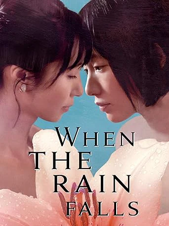 Phim When the Rain Falls - When the Rain Falls (2022)